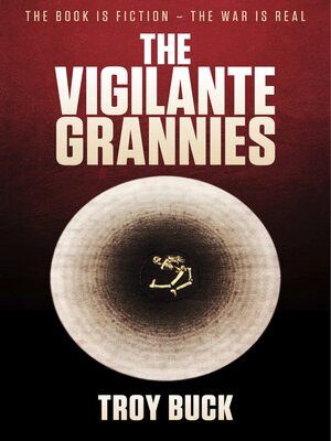 cover image of The Vigilante Grannies